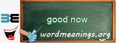 WordMeaning blackboard for good now